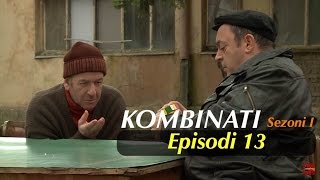 Kombinati episodi 13  Sezoni I [upl. by Ahsurej]