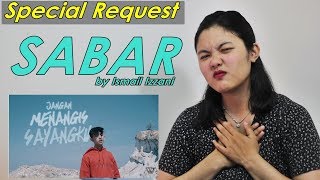 SABAR  by Ismail Izzani MV Reaction Indonesia [upl. by Schmeltzer497]