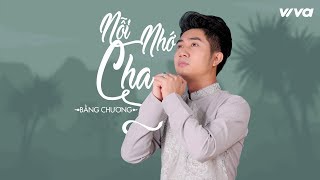 Ca khúc Nỗi Nhớ Cha lấy nước mắt của hàng triệu người [upl. by Ramedlav]