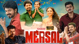 Mersal Full Movie Hindi Dubbed  Vijay Thalapathy Nithya Menen Samantha  1080p HD Facts amp Review [upl. by Airtemed]