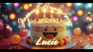 Lucie Joyeux Anniversaire  The Ultimate French Birthday Song  French Birthday Song with Name [upl. by Zetrok]