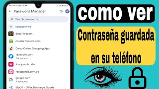 Cómo ver las contraseñas guardadas en tu móvil  Cómo saber todas las contraseñas guardadas en tu c [upl. by Ssenav]