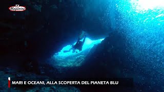 Mari e oceani alla scoperta del pianeta Blu [upl. by Bostow]