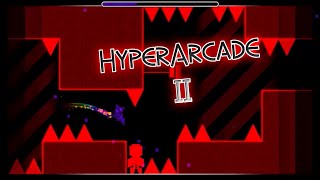 quotHyperArcade IIquot by Etzer  Geometry Dash 19 [upl. by Ashien144]