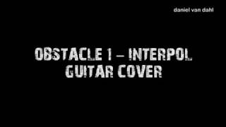 Obstacle 1  Interpol Backing track guitar cover [upl. by Ziegler173]