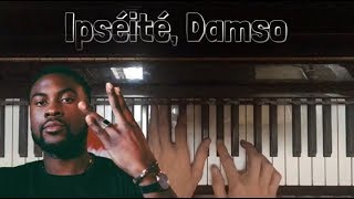 Ipséité Damso Piano Cover [upl. by Roane274]