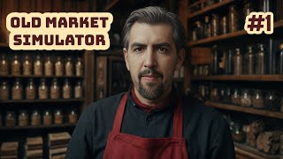 ORTA ÇAĞIN EN İYİ MARKETİ  Old Market Simulator 1 [upl. by Yim342]