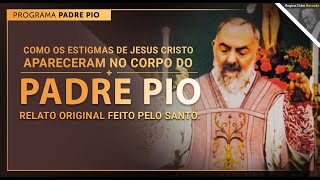 OS PRIMEIROS SINAIS DOS ESTIGMAS DO PADRE PIO [upl. by Cilurzo]