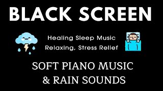 Black Screen Sleep Music  Eliminates Negative Reduce Stress and Anxiety • Healing Sleep Music [upl. by Attelocin]