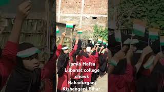 happy independence day jamia Hafsa Lilbanat college chowk Bahadurganj [upl. by Torray]