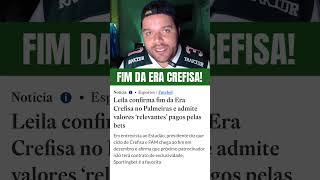 FIM DA ERA CREFISA PALMEIRAS LEILA [upl. by Narhem]