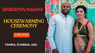 Sreenivasam Housewarming  Kamatam Family  Telugu  Chapel Crossing Tampa  Florida  USA Desi [upl. by Bel72]