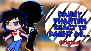 Danny Phantom react to Danny as Original  TSCTIR X DP [upl. by Lieberman227]