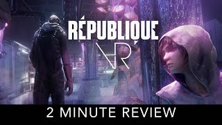 République VR  2 Minute Review [upl. by Eeneg]