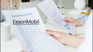 ExxonMobil Business Summary [upl. by Genie]