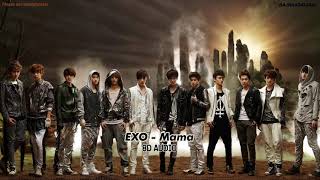 8D AUDIO EXO  Mama PLEASE USE HEADPHONES [upl. by Anoval]