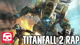 TITANFALL 2 RAP by JT Music feat Teamheadkick  quotAligned with Giantsquot [upl. by Weatherley608]