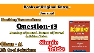 Journal EntryQuestion13Banking TransactionsClass11Dk Goel SolutionTransaction related to bank [upl. by Ehsom609]