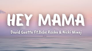 David Guetta  Hey Mama feat Nicki Minaj Bebe Rexha amp Afrojack Lyrics [upl. by Heid]