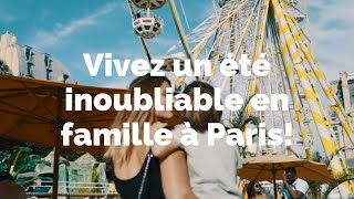 Vivez un été inoubliable en famille à Paris [upl. by Valentin411]