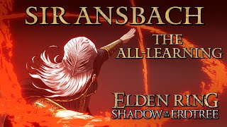 Elden Ring Lore  Sir Ansbach The AllLearning [upl. by Hatfield]