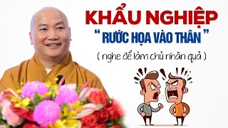 KHẨU NGHIỆP Thói Quen Nguy Hiểm Khiến Cuộc Sống Của Bạn MẤT HẾT PHƯỚC  Vấn Đáp Thích Phước Tiến [upl. by Melc]