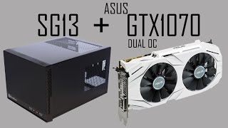 Does an Asus Dual OC GTX1070 fit in the SG13 mini case [upl. by Smith]