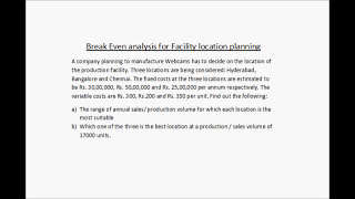 Facility location planning  Example 6  Break even analysis [upl. by Seafowl235]