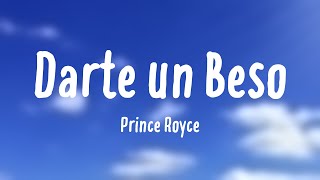 Darte un Beso  Prince Royce Lyrics Version [upl. by Siduhey738]