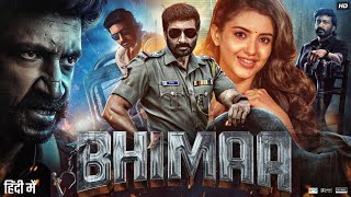 Bhimaa Full Movie In Hindi Dubbed  Gopichand  Priya Bhavani  Malavika Sharma  Review amp Fact [upl. by Oiramal]