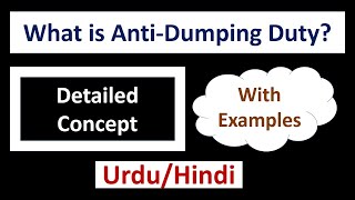 What is AntiDumping Duty Why When amp on Which Products it is Imposed UrduHindi [upl. by Negiam281]