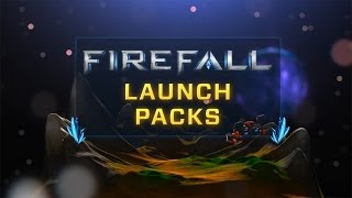 Firefall Launch Packs [upl. by Aneetsyrk]