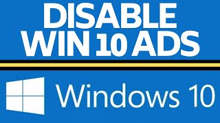 How to Disable All Ads in Windows 10  Turn Off Windows 10 Pop Up Ads [upl. by Hiroko]