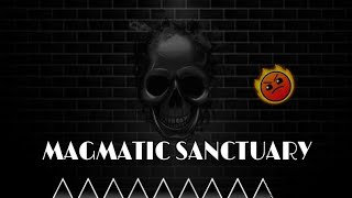 quotMAGMATIC SANCTUARYquot 100  Geometry Dash [upl. by Enirhtac]