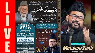 🔴 Live Dese Ki Majlis  Marhoom Dr Arif Raza Rizwi  Maulana Meesam Zaidi Sahab Qibla [upl. by Anaila]