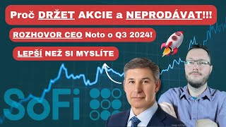 SoFi  10X PŘÍLEŽITOST před SNÍŽENÍM SAZEB Rozhovor CEO Noto o Q3 Proč DRŽET A NEPRODÁVAT a více [upl. by Revorg]