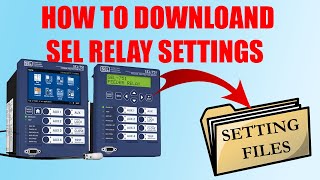 How to DownloadInstall Settings on SEL Relays  How to Test Relays ep1 [upl. by Flor]