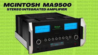 McIntosh MA9500 Stereo Integrated Amplifier  Quick Look India [upl. by Enyedy]