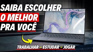 Como ESCOLHER o NOTEBOOK Certo em 2024 BOM e BARATO Pra Estudar Trabalhar Jogar Programar etc [upl. by Malley]