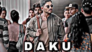 DAKU  FT ALLU ARJUN EDIT  DAKU SONG EDIT  ALLU ARJUN EDIT🔥 DAKU EDIT  alluarjun daku [upl. by Braasch]