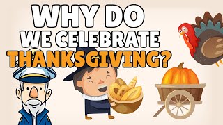 Why Do We Celebrate Thanksgiving  Happy Turkey Day [upl. by Asselam]