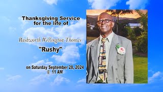 Thanksgiving Service for the life of Rushworth Wellington Thomas quotRushyquot [upl. by Mancino]