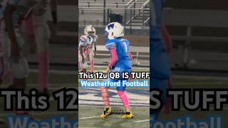 This 12u QB From Weatherford Is Tuff 🔥🔥 regularseason youthfootball [upl. by Iveel271]