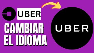 Cómo Cambiar el Idioma de Uber  Guía Rápida [upl. by Adnaluy]