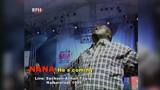 NANA  He´s coming  LIVE auf dem SachsenAnhalt Tag 1999 in Halberstadt [upl. by Droffig]