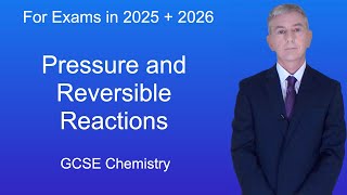 GCSE Chemistry Revision quotPressure and Reversible Reactionsquot [upl. by Skutchan]