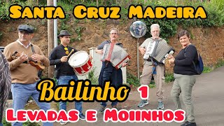 Bailinho 01 Heliodoro Jardim e Amigos Grupo Levadas e Moinhos Santa Cruz Madeira Portugal 2024 [upl. by Zetnauq]