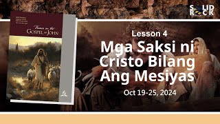 Mga Saksi ni Cristo Bilang Ang Mesiyas  Q4L4  Tagalog Sabbath School Lesson 2024 [upl. by Lionello]