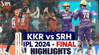 IPL 2024 Highlights Full Match KKR vs SRH IPL Final 2024 Full Match Highlights  Highlights [upl. by Beatriz]