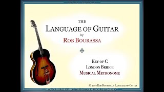 Rob Bourassas Language of Guitar Musical Metronome  London Bridge [upl. by Shauna]